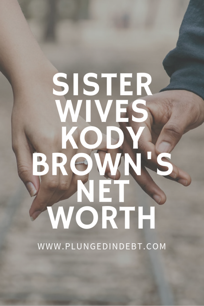 Kody Brown Net Worth